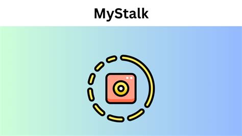 MyStalk: The Ultimate Guide to Anonymous Instagram Viewing